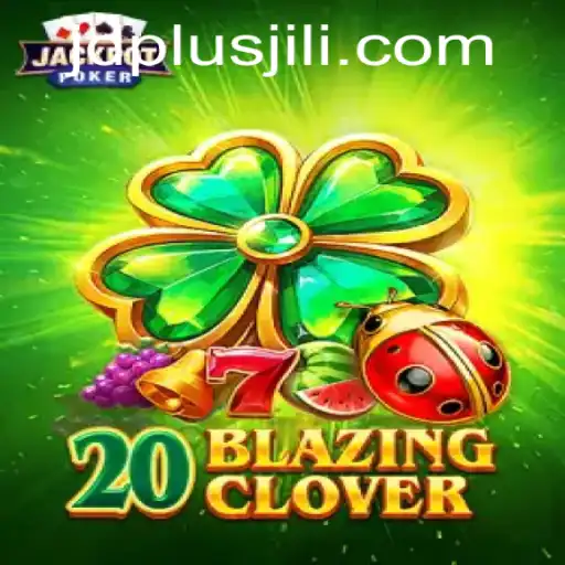 20BlazingClover: A Thrilling Game Experience with JDPLUS