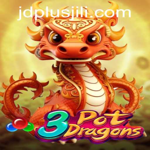 Discover the Thrilling World of 3PotDragons with JDPLUS