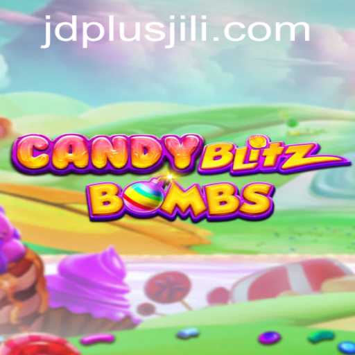 Explore the Exciting World of CandyBlitzBombs: A Vibrant Gaming Experience with JDPLUS
