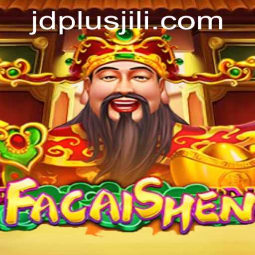 Exploring the Exciting World of FaCaiShen: A Guide to the Game and JDPLUS Integration