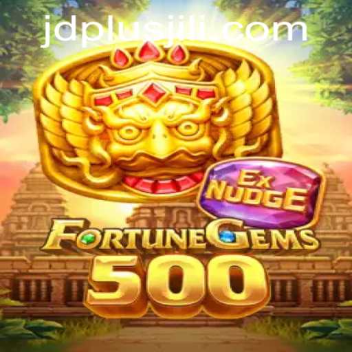 Exploring the Exciting World of FortuneGems500 with JDPLUS
