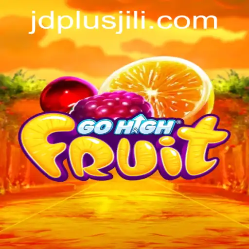 Explore the Exciting World of GoHighFruit with JDPLUS