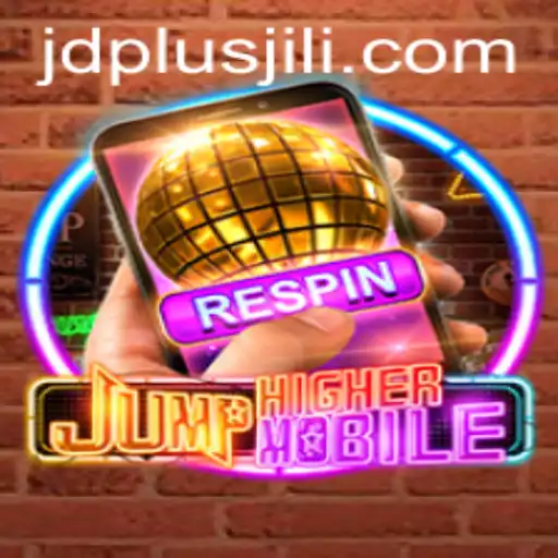 Exploring the Exciting World of JumpHighermobile and JDPLUS