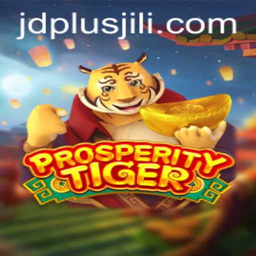 ProsperityTiger: Taking the Gaming World by Storm with JDPLUS