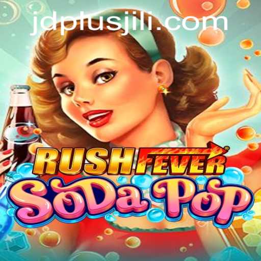 RushFeverSodaPop: A Thrilling Blend of Strategy and Fun
