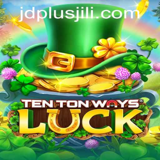 Unraveling the Thrills of TenTonWaysLuck with JDPLUS