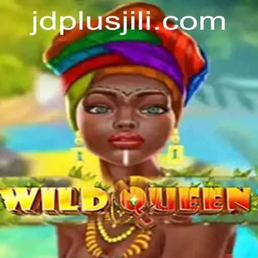 Unveiling WildQueen: The Thrilling Adventure with JDPLUS